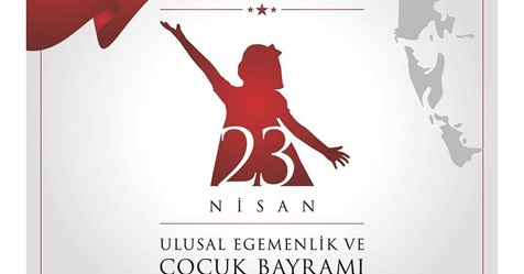 23 Nisan Ulusal Egemenlik ve Çocuk Bayramı